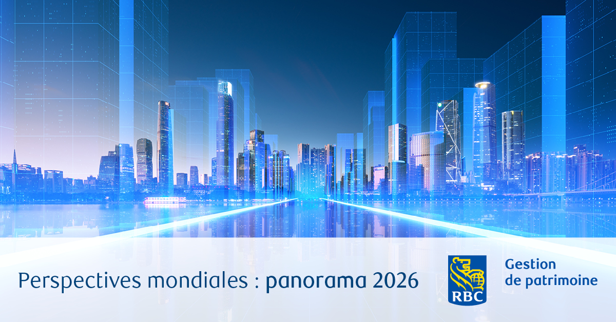 Dawid Pych Rbc Perspectives mondiales – Panorama 2026 - RBC Gestion de patrimoine